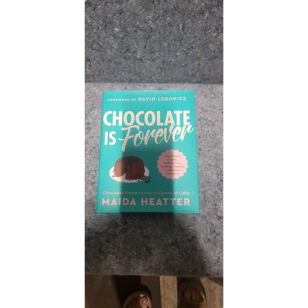 Chocolate‎ Is Forever: Cookbook Classic Cakes, Cookies, Pastries, and more